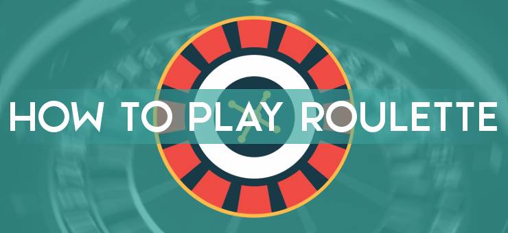 How to Play Roulette ▷ Best Tips & Tricks