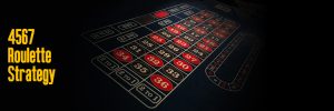 4567 roulette strategy
